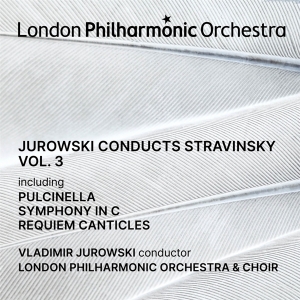 Jurowski Vladimir | London Philharmonic  - Jurowski Conducts Stravisnky Vol. 3 i gruppen VI TIPSAR / Fredagsreleaser / Fredag den 26:e April 2024 hos Bengans Skivbutik AB (5521629)