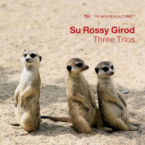 Su Rossy Girod - Three Trios i gruppen CD / Jazz hos Bengans Skivbutik AB (5521634)