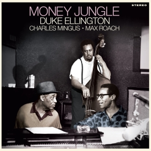 Duke Ellington & Charles Mingus & Max Ro - Money Jungle i gruppen VI TIPSAR / Fredagsreleaser / Fredag den 26:e April 2024 hos Bengans Skivbutik AB (5521636)