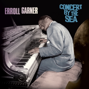 Erroll Garner - Concert By The Sea i gruppen VI TIPSAR / Fredagsreleaser / Fredag den 26:e April 2024 hos Bengans Skivbutik AB (5521637)