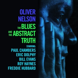 Oliver Nelson - The Blues And The Abstract Truth i gruppen VI TIPSAR / Fredagsreleaser / Fredag den 26:e April 2024 hos Bengans Skivbutik AB (5521639)