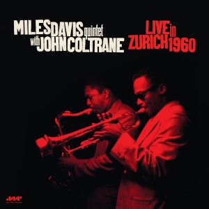 Miles Davis Quintet & John Coltrane - Live In Zurich 1960 i gruppen VI TIPSAR / Fredagsreleaser / Fredag den 26:e April 2024 hos Bengans Skivbutik AB (5521644)