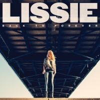 Lissie - Back To Forever i gruppen VI TIPSAR / Fredagsreleaser / Fredag Den 29:e Mars 2024 hos Bengans Skivbutik AB (5521912)