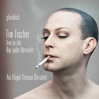 Fischer Tim - Glücklich i gruppen MUSIK / Dual Disc / Pop-Rock hos Bengans Skivbutik AB (5521936)