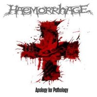 Haemorrhage - Apology For Pathology (Reissue) i gruppen VI TIPSAR / Fredagsreleaser / Fredag den 26:e April 2024 hos Bengans Skivbutik AB (5521993)
