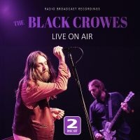 Black Crowes The - Live On Air i gruppen VI TIPSAR / Fredagsreleaser / Fredag den 26:e April 2024 hos Bengans Skivbutik AB (5522032)