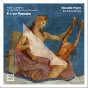 Riccardo Pisani La Smisuranza - Harpa Romana - Arias & Cantatas By i gruppen CD / Klassiskt hos Bengans Skivbutik AB (5522108)