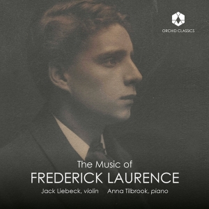 Jack Liebeck - The Music Of Frederick Laurence i gruppen CD / Klassiskt hos Bengans Skivbutik AB (5522123)