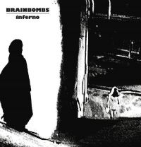 Brainbombs - Inferno (Vinyl Lp) i gruppen VI TIPSAR / Startsida - Vinyl Nyheter & Kommande hos Bengans Skivbutik AB (5522168)