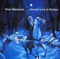 Wakeman Rick - Almost Live In Europe i gruppen CD / Pop-Rock hos Bengans Skivbutik AB (5522179)