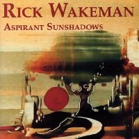 Wakeman Rick - Aspirant Sunshadows i gruppen CD / Pop-Rock hos Bengans Skivbutik AB (5522180)