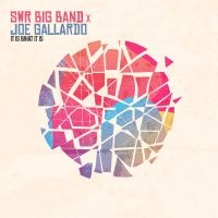 Swr Big Band X Joe Gallardo - It Is What It Is i gruppen VI TIPSAR / Startsida - CD Nyheter & Kommande hos Bengans Skivbutik AB (5522243)