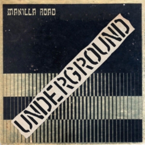 Manilla Road - Underground (Vinyl Lp) i gruppen VINYL / Hårdrock hos Bengans Skivbutik AB (5522267)
