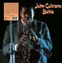 Coltrane John - Bahia (Clear Vinyl) i gruppen VINYL / Jazz hos Bengans Skivbutik AB (5522332)