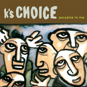 K's Choice - Paradise In Me i gruppen VI TIPSAR / Fredagsreleaser / Fredag den 26:e April 2024 hos Bengans Skivbutik AB (5522391)