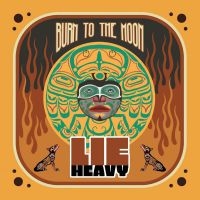 Lie Heavy - Burn To The Moon (Red Vinyl Lp) i gruppen VI TIPSAR / Fredagsreleaser / Fredag den 3:e Maj 2024 hos Bengans Skivbutik AB (5522460)