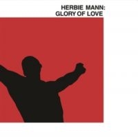 Mann Herbie - Glory Of Love i gruppen VINYL / Jazz,Pop-Rock hos Bengans Skivbutik AB (5522496)