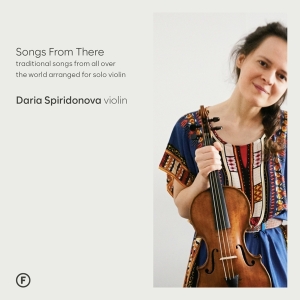 Daria Spiridonova - Songs From There i gruppen CD / Klassiskt hos Bengans Skivbutik AB (5522688)