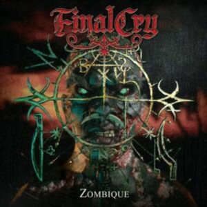 Final Cry - Zombique i gruppen CD / Hårdrock hos Bengans Skivbutik AB (5522778)