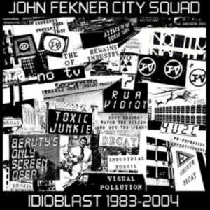 Fekner John City Squad - Idioblast 1983-2004 i gruppen MUSIK / Dual Disc / Pop-Rock hos Bengans Skivbutik AB (5522800)