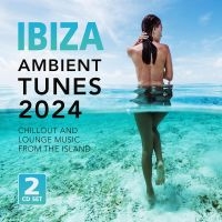 Various Artists - Ibiza Ambient Tunes 2024 i gruppen MUSIK / Dual Disc / Pop-Rock hos Bengans Skivbutik AB (5522801)