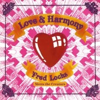 Fred Locks Meets The Creators - Love And Harmony (Vinyl Lp) i gruppen VINYL / Kommande / Reggae hos Bengans Skivbutik AB (5522823)