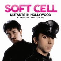 Soft Cell - Mutants In Hollywood (2 Cd) i gruppen VI TIPSAR / Startsida - CD Nyheter & Kommande hos Bengans Skivbutik AB (5522834)