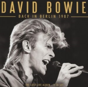 Bowie David - Back In Berlin 1987 (2 Cd) i gruppen CD / Pop-Rock hos Bengans Skivbutik AB (5522842)