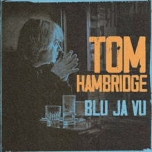 Tom Hambridge - Blu Ja Vu i gruppen CD / Blues hos Bengans Skivbutik AB (5523010)