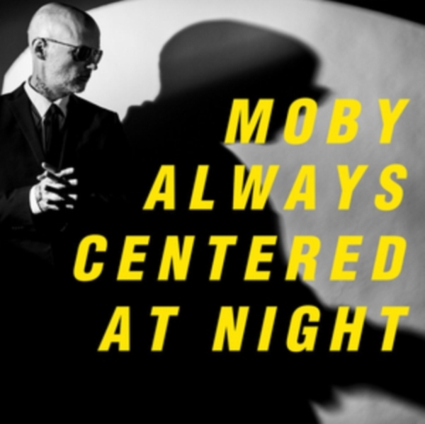 Moby - Always Centered At Night i gruppen VI TIPSAR / Fredagsreleaser / Fredag den 14:e Juni 2024 hos Bengans Skivbutik AB (5523130)