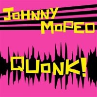 Moped Johnny - Quonk! (Green Vinyl Lp) i gruppen VINYL / Pop-Rock hos Bengans Skivbutik AB (5523209)