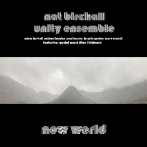 Nat Birchall Unity Ensemble - New World i gruppen VI TIPSAR / Startsida - Vinyl Nyheter & Kommande hos Bengans Skivbutik AB (5523378)