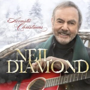 Neil Diamond - Acoustic Christmas i gruppen CD / Pop-Rock hos Bengans Skivbutik AB (5523408)