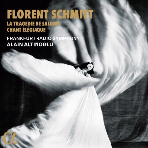 Florent Schmitt - La Tragedie De Salome & Chant Elegi i gruppen VI TIPSAR / Fredagsreleaser / Fredag den 10:e Maj 2024 hos Bengans Skivbutik AB (5523568)