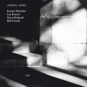 Kenny Wheeler Lee Konitz Dave Hol - Angel Song (Luminessence-Series) i gruppen VINYL / Kommande / Jazz hos Bengans Skivbutik AB (5523593)