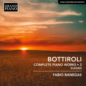 Jose Antonio Bottiroli - Complete Piano Works, Vol. 3 - Eleg i gruppen CD / Klassiskt hos Bengans Skivbutik AB (5523599)