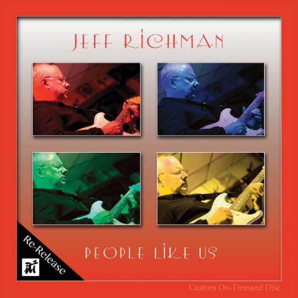 Jeff Richman - People Like Us i gruppen CD / Toppsäljare hos Bengans Skivbutik AB (5523664)