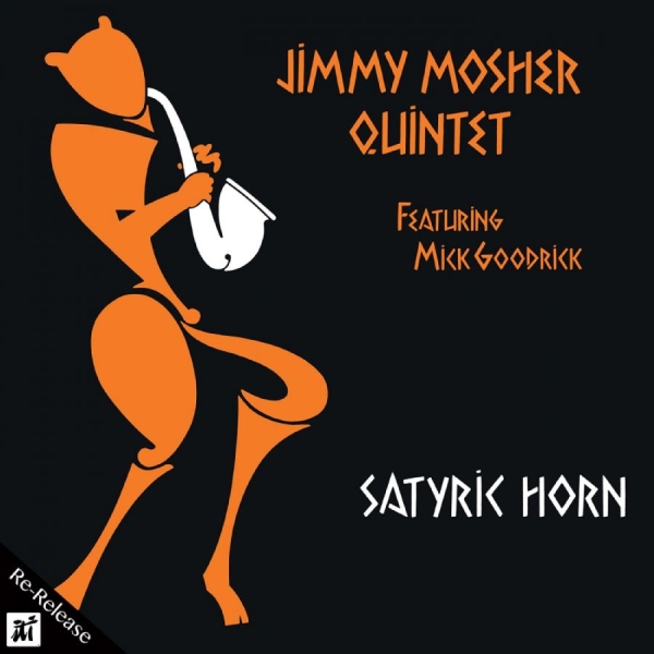 Jimmy Mosher - Satyric Horn i gruppen CD / Toppsäljare hos Bengans Skivbutik AB (5523665)