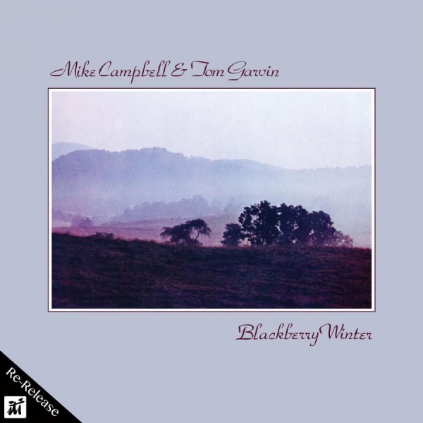 Mike Campbell & Tom Garvin - Blackberry Winter i gruppen CD / Toppsäljare hos Bengans Skivbutik AB (5523676)