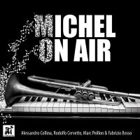 Alessandro Collina & Rodolfo Cervet - Michel On Air i gruppen CD / Jazz hos Bengans Skivbutik AB (5523682)