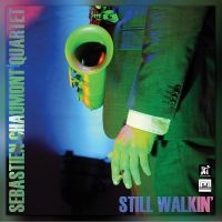Sebastien Chaumont - Still Walkin i gruppen CD / Jazz hos Bengans Skivbutik AB (5523686)