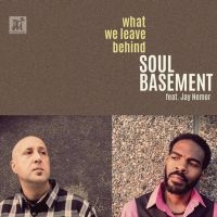 Soul Basement & Jay Nemor - What We Leave Behind i gruppen CD / Jazz hos Bengans Skivbutik AB (5523690)