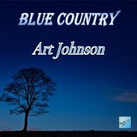 Art Johnson - Blue Country i gruppen CD / Pop-Rock hos Bengans Skivbutik AB (5523716)