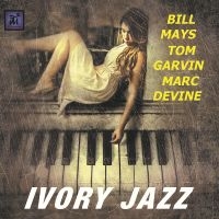 Bill Mays & Tom Garvin & Marc Devin - Ivory Jazz i gruppen CD / Jazz hos Bengans Skivbutik AB (5523720)