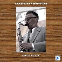 Sebastien Chaumont - Once Again i gruppen CD / Jazz hos Bengans Skivbutik AB (5523731)