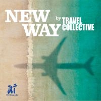 Travel Collective - New Way i gruppen CD / Jazz hos Bengans Skivbutik AB (5523743)