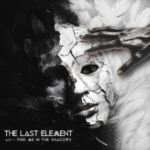 Last Element The - Act I: Find Me In The Shadows i gruppen CD / Hårdrock hos Bengans Skivbutik AB (5523746)
