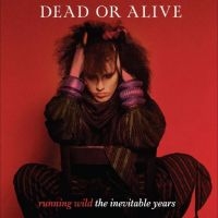 Dead Or Alive - Running Wild - The Inevitable Years i gruppen VINYL / Kommande / Pop-Rock hos Bengans Skivbutik AB (5523781)