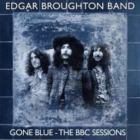 Edgar Broughton Band - Gone Blue - The Bbc Sessions 4Cd Cl i gruppen CD / Kommande / Pop-Rock hos Bengans Skivbutik AB (5523791)