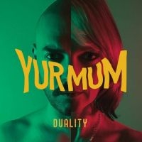 Yur Mum - Duality i gruppen VI TIPSAR / Startsida - CD Nyheter & Kommande hos Bengans Skivbutik AB (5523810)